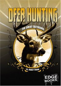 Deer Hunting: Revised Edition (Edge Books)