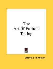 The Art Of Fortune Telling