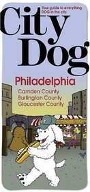 City Dog: Philadelphia: Camden County, Burlington County and Gloucester County (City Dog series)