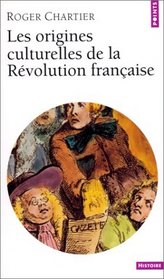 Les origines culturelles de la Rvolution franaise