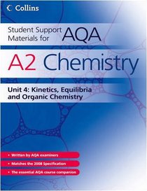 AQA Chemistry: Kinetics, Equilibria and Organic Chemistry (Collins Student Support Materials)