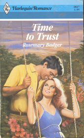 Time to Trust (Harlequin Romance, No 2827)
