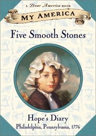 Five Smooth Stones : Hope's Revolutionary War  Diary, Book One (My America)