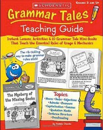 Grammar Tales! Teaching Guide: Grades 3 and Up