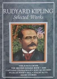 Rudyard Kipling: Selected Works (Reissue)
