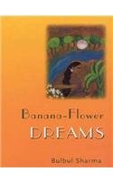 Banana-Flower Dreams