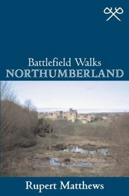 Northumberland (Battlefield Walks)