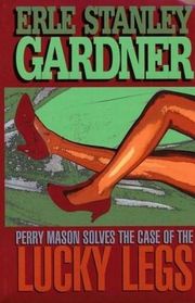 The Case of the Lucky Legs (Perry Mason) (Large Print)