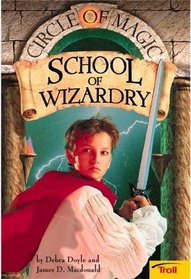 School of Wizardry (Circle of Magic Series)