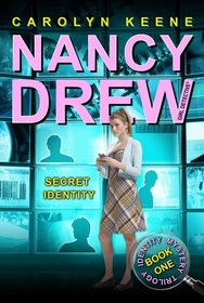 Secret Identity: Book One in the Identity Mystery Trilogy (Nancy Drew (All New) Girl Detective)