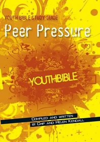 Peer Pressure (ERV) (Youth Bible Study Guide)