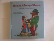 Bears Always Share: A Book About Manners