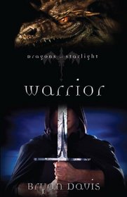 Warrior (Dragons of Starlight, Bk 2)