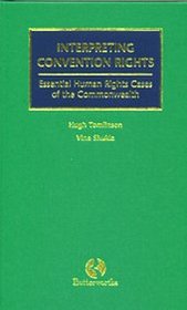 Interpreting Convention Rights: Essential Human Rights Cases of the Commonwealth