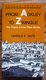 From Ackley to Zwingle: The Origins of Iowa Place Names