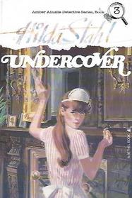 Undercover (Amber Ainslie Detective, Bk 3)