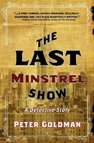 The Last Minstrel Show: A Detective Story