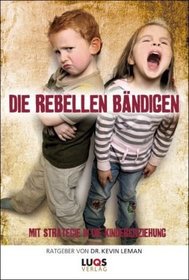 Die Rebellen bndigen