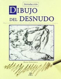 Introduccion dibujo del desnudo / An Introduction to Drawing the Nude (Spanish Edition)