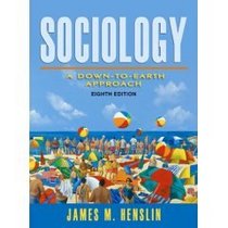 Sociology: A Down- to- Earth Approach W/ MySocLab