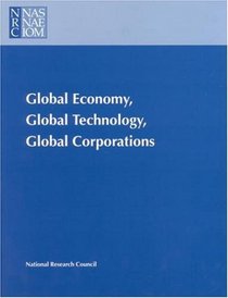 Global Economy, Global Technology, Global Corporations: Reports of a Joint Task Force of the National Research Council and the Japan Society for the P ...  on the Rights and Responsibilities (Compass)