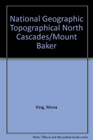 National Geographic Topographical North Cascades/Mount Baker (Rand McNally Pocket Guide)