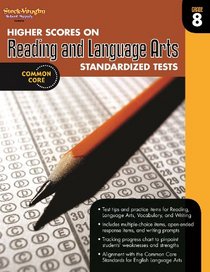 Higher Scores on Standardized Test for Reading & Language Arts: Reproducible Grade 8 (Steck-Vaughn Higher Scores on Reading Standardized Tests)