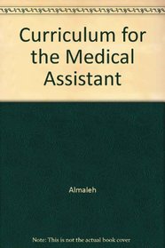 The Medical Assistant: Administrative and Clinical, Saunders Curriculum