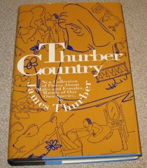 Thurber country: The classic collection about males and females, mainly of our own species