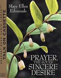 Prayer the Souls Sincere Desire