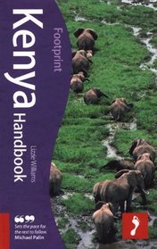 Kenya Handbook, 2nd: Travel guide to Kenya including 32-page full colour wildlife guide (Footprint Kenya)