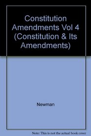 The Constitution & Its Amendments, 4 (Constitution & Its Amendments)