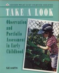 Take a Look: Observation and Portfolio (Addison-Wesley Early Childhood Education)