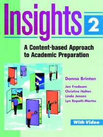 Insights 2:  A Content-based Approach to Academic Preparation (Longman Academic Preparation Series)