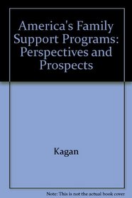 America's Family Support Programs: Perspectives and Prospects