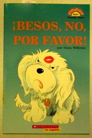 Besos, No, Por Favor (No Kisses, Please)!