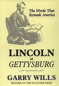 Lincoln at Gettysburg: The Words That Remade America (Thorndike Press Large Print American History Series)