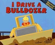 I Drive a Bulldozer (Working Wheels)