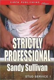 Strictly Professional (Stud Service, Bk 1)