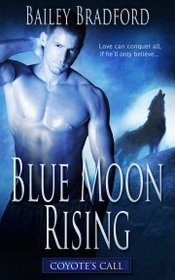 Blue Moon Rising (Coyote's Call, Bk 3)