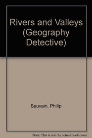 Rivers and Valleys (Geography Detective)