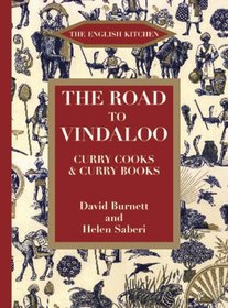 The Road to Vindaloo: Curry Cooks and Curry Books (ENGLISH KITCHEN)