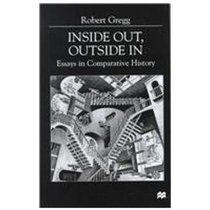 Inside Out, Outside in: Essays in Comparative History