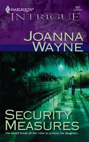 Security Measures (Harlequin Intrigue, No 867)