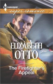 The Firefighter's Appeal (Harlequin Superromance, No 1943) (Larger Print)