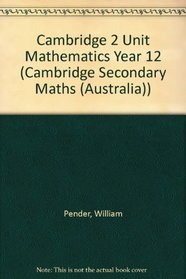Cambridge 2 Unit Mathematics Year 12 (Cambridge Secondary Maths (Australia))