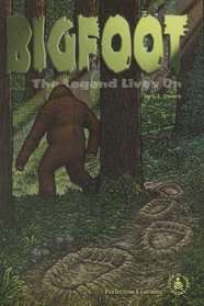 Bigfoot Legend Lives (Cover-To-Cover Books)