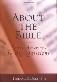 About the Bible: Short Answers to Big Questions