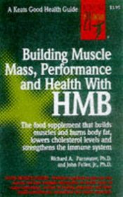 Building Muscle Mass, Performance and Health with HMB