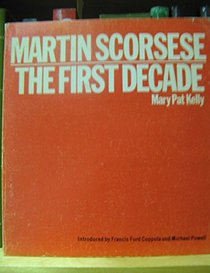 Martin Scorsese: That First Decade